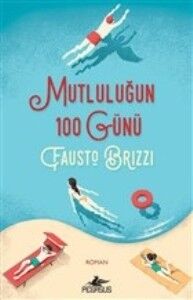 Mutluluğun 100 Günü FAUSTO BRİZZİ
