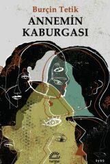 Annemin Kaburgası BURÇİN TETİK