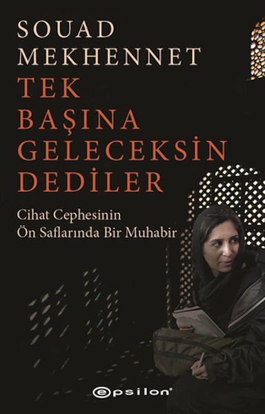 Tek Başına Geleceksin Dediler SOUAD MEKHENNET