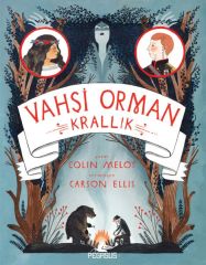 Vahşi Orman Krallık COLİN MELOY