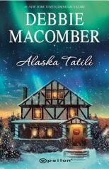 Alaska Tatili DEBBİE MACOMBER