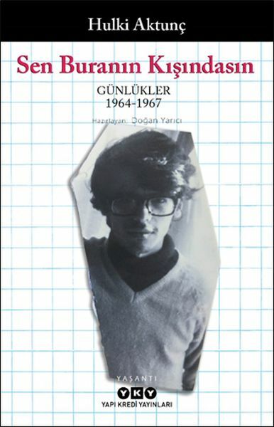 Sen Buranın Kışındasın Günlükler 1964 1967 HULKİ AKTUNÇ