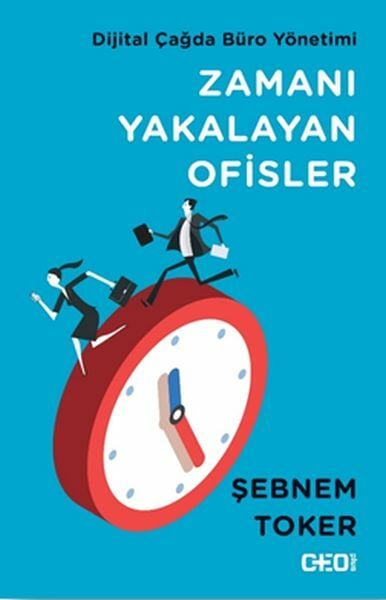 Zamanı Yakalayan Ofisler ŞEBNEM TOKER