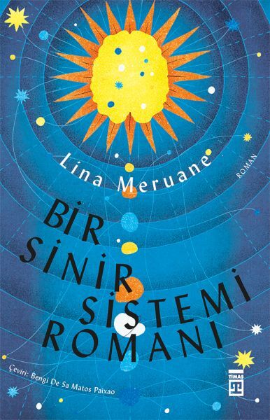 Bir Sinir Sistemi Romanı LİNA MERUANE