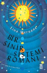 Bir Sinir Sistemi Romanı LİNA MERUANE