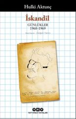 İskandil – Günlükler 1968 1969 HULKİ AKTUNÇ