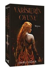 Varislerin Oyunu ADORA YAĞMUR