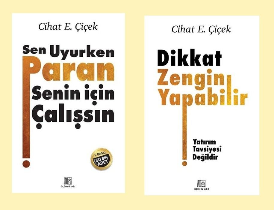 Cihat E. Çiçek Dikkat Zengin Yapabilir + Sen Uyurken Paran Senin İçin Çalışsın (2 Kitap)