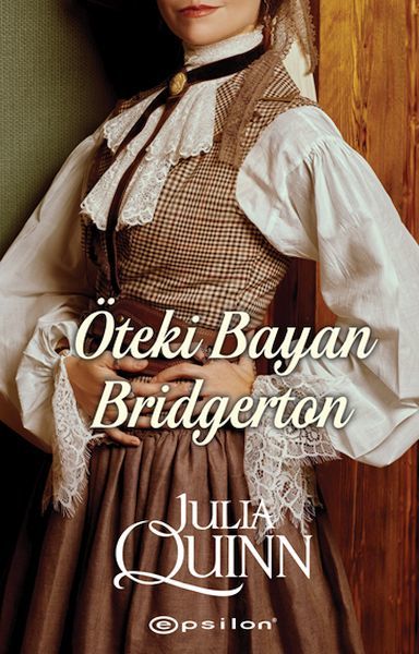 Öteki Bayan Bridgerton JULİA QUİNN