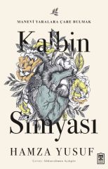 Kalbin Simyası HAMZA YUSUF