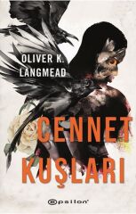 Cennet Kuşları OLİVER K. LANGMEAD
