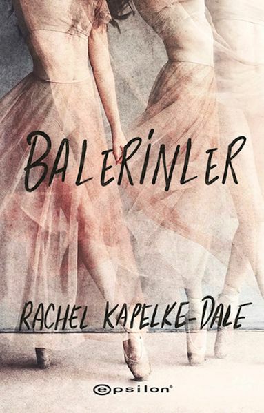 Balerinler RACHEL KAPELKE DALE