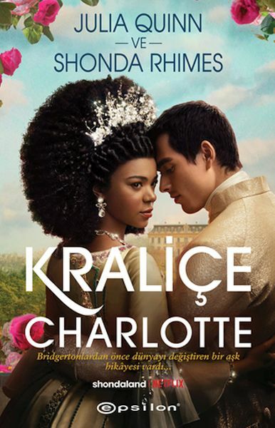 Kraliçe Charlotte JULİA QUİNN, SHONDA RHİMES