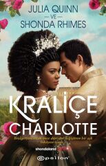 Kraliçe Charlotte JULİA QUİNN, SHONDA RHİMES
