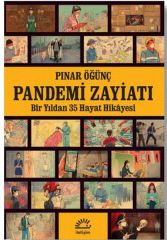 Pandemi Zayiatı PINAR ÖĞÜNÇ