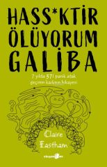 Hass ktir Ölüyorum Galiba CLAİRE EASTHAM