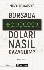 Borsada İki Milyon Doları Nasıl Kazandım NİCOLAS DARVAS