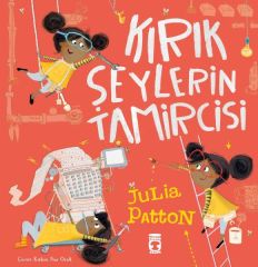 Kırık Şeylerin Tamircisi JULIA PATTON