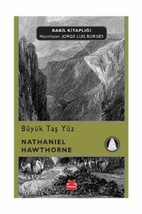 Büyük Taş Yüz Babil Kitaplığı 12 NATHANİEL HAWTHORNE