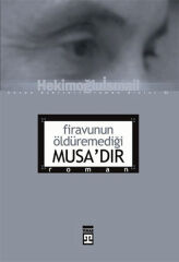 Firavunun Öldüremediği Musadır HEKİMOĞLU İSMAİL