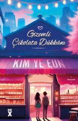 Gizemli Çikolata Dükkanı KIM YE EUN