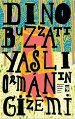 Yaşlı Ormanın Gizemi DİNO BUZZATİ