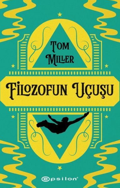 Filozofun Uçuşu TOM MİLLER