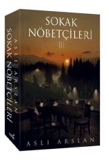 Sokak Nöbetçileri 3 ASLI ARSLAN
