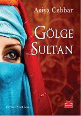 Gölge Sultan ASİYA CABBAR
