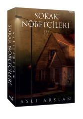 Sokak Nöbetçileri 4 ASLI ARSLAN
