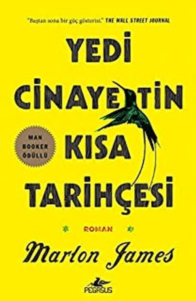 Yedi Cinayetin Kısa Tarihçesi MARLON JAMES