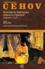 Kimliğini Saklayan Adamın Öyku¨su ANTON PAVLOVİÇ ÇEHOV