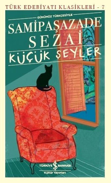 Küçük Şeyler  SAMİPAŞAZADE SEZAİ