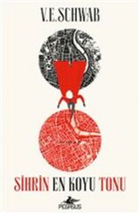Sihrin En Koyu Tonu V. E. SCHWAB