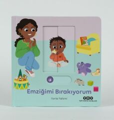 Hareketli Büyüyorum Serisi 1 – Emziğimi Bırakıyorum ILARİA FALORSİ