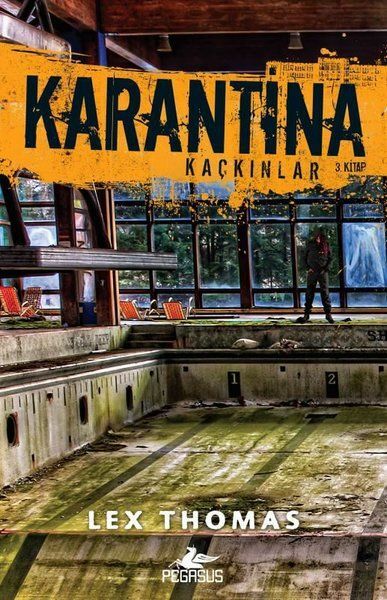 Karantina Kaçkınlar 3. Kitap LEX THOMAS
