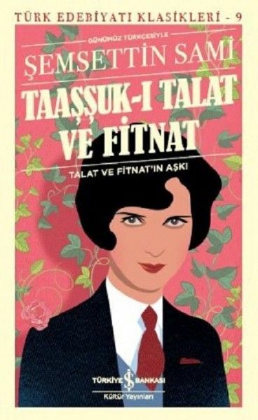 Taaşşuk-I Talat Ve Fitnat ŞEMSETTİN SAMİ
