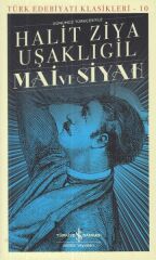 Mai Ve Siyah HALİT ZİYA UŞAKLIGİL