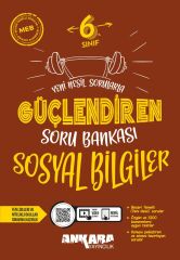 Ankara 6. Sınıf Sosyal Bilgiler Güçlendiren Soru Bankası