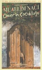 Ömerin Çocukluğu MUALLİM NACİ