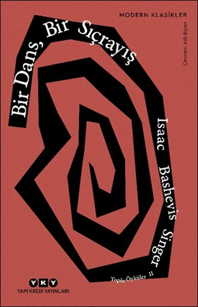 Bir Dans, Bir Sıçrayış Toplu Öyküler 2 Modern Klasikler ISAAC BASHEVİS SİNGER