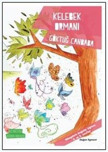 Değerler Serisi 7 : Kelebek Ormanı GÖKTUĞ CANBABA