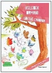 Değerler Serisi 7 : Kelebek Ormanı GÖKTUĞ CANBABA