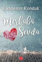 Merhaba Sevda KANDEMİR KONDUK