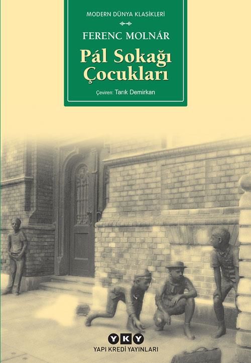 Pal Sokağı Çocukları FERENC MOLNAR