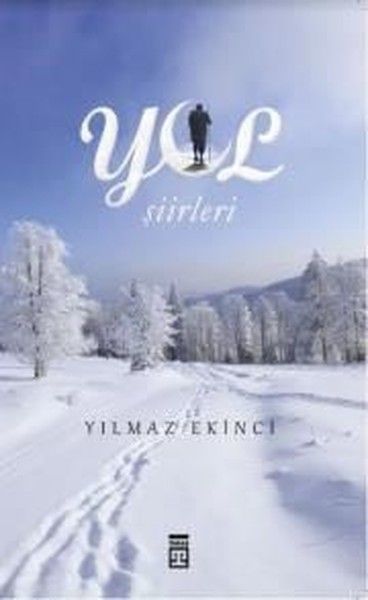 Yol Şiirleri (Ciltli) YILMAZ EKİNCİ