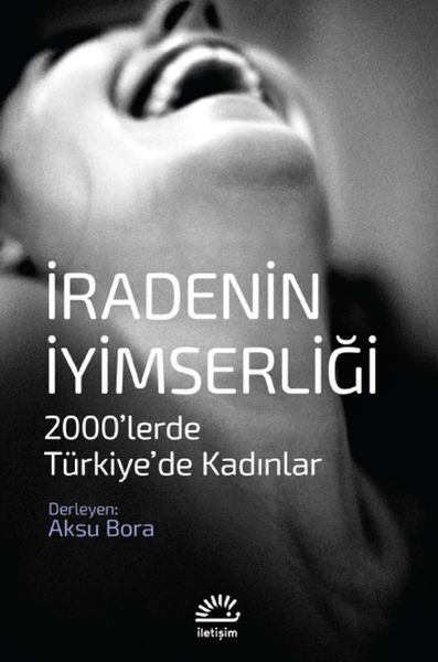 İradenin I·yimserligˆi AKSU BORA