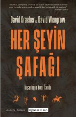 Her Şeyin Şafağı DAVİD GRAEBER, DAVİD WENGROW