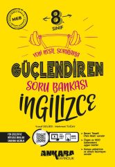 Ankara 8. Sınıf İngilizce Güçlendiren Soru Bankası