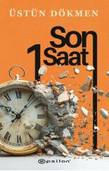 Son Bir Saat ÜSTÜN DÖKMEN